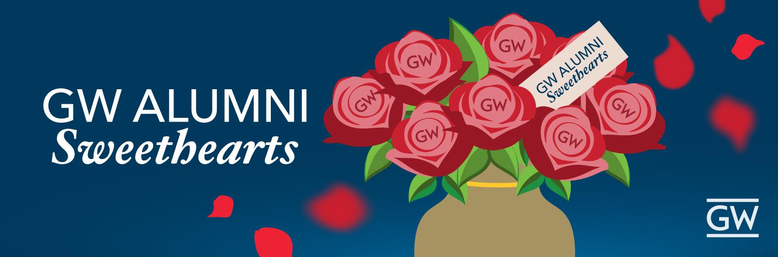 Alumni Sweethearts banner graphic with text of GW Alumni Sweethearts and a vase of red roses with the petals that say 'GW' in their center.